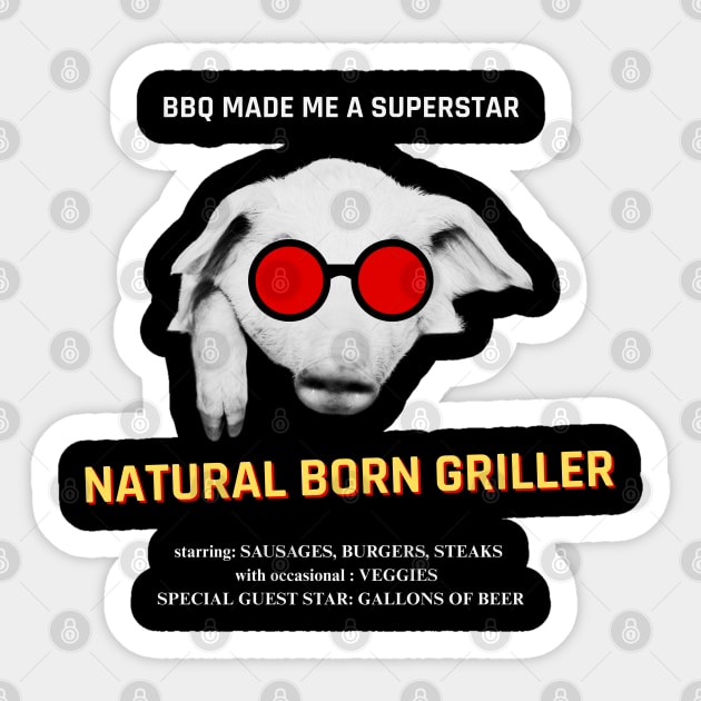 Natural Born Griller – Funny BBQ & Cookout Parody Design Sticker by Stylecombinator